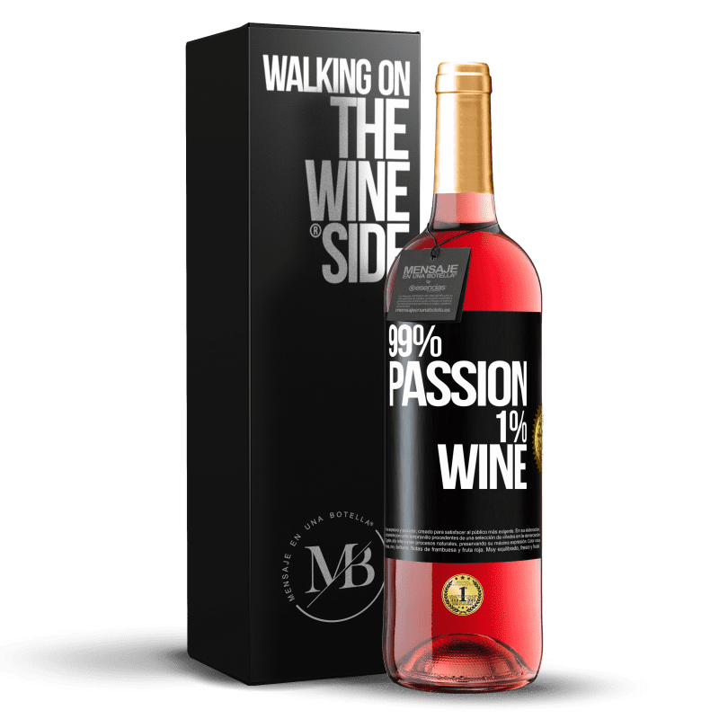 29,95 € Бесплатная доставка | Розовое вино Издание ROSÉ 99% passion, 1% wine Черная метка. Настраиваемая этикетка Молодое вино Урожай 2025 Tempranillo