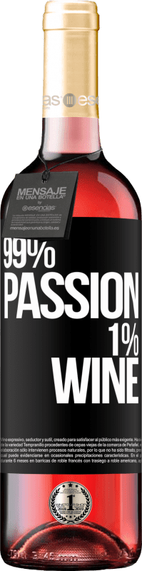 29,95 € | Vin rosé Édition ROSÉ 99% passion, 1% wine Étiquette Noire. Étiquette personnalisable Vin jeune Récolte 2024 Tempranillo