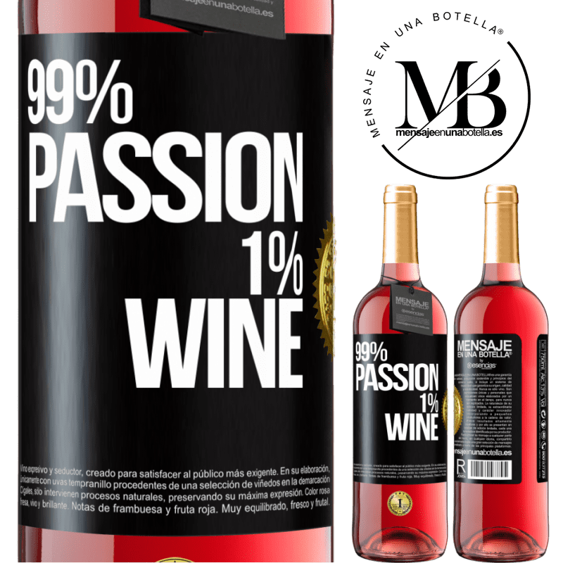 24,95 € Envoi gratuit | Vin rosé Édition ROSÉ 99% passion, 1% wine Étiquette Noire. Étiquette personnalisable Vin jeune Récolte 2021 Tempranillo