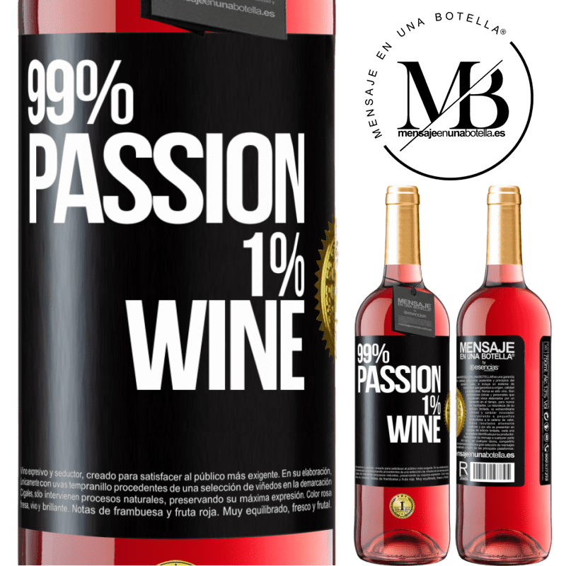 29,95 € Envío gratis | Vino Rosado Edición ROSÉ 99% passion, 1% wine Etiqueta Negra. Etiqueta personalizable Vino joven Cosecha 2023 Tempranillo