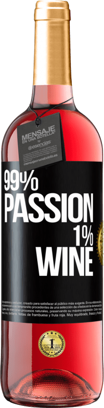 «99% passion, 1% wine» ROSÉ Ausgabe