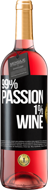 29,95 € Kostenloser Versand | Roséwein ROSÉ Ausgabe 99% passion, 1% wine Schwarzes Etikett. Anpassbares Etikett Junger Wein Ernte 2023 Tempranillo