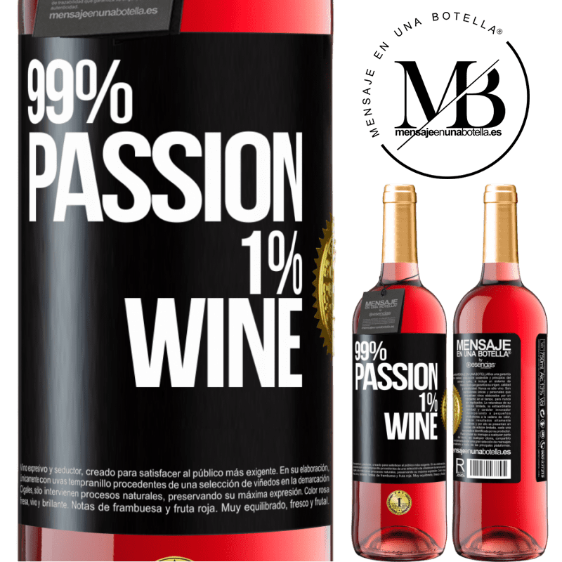 29,95 € Spedizione Gratuita | Vino rosato Edizione ROSÉ 99% passion, 1% wine Etichetta Nera. Etichetta personalizzabile Vino giovane Raccogliere 2023 Tempranillo