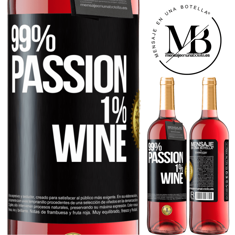 29,95 € Envio grátis | Vinho rosé Edição ROSÉ 99% passion, 1% wine Etiqueta Preta. Etiqueta personalizável Vinho jovem Colheita 2023 Tempranillo