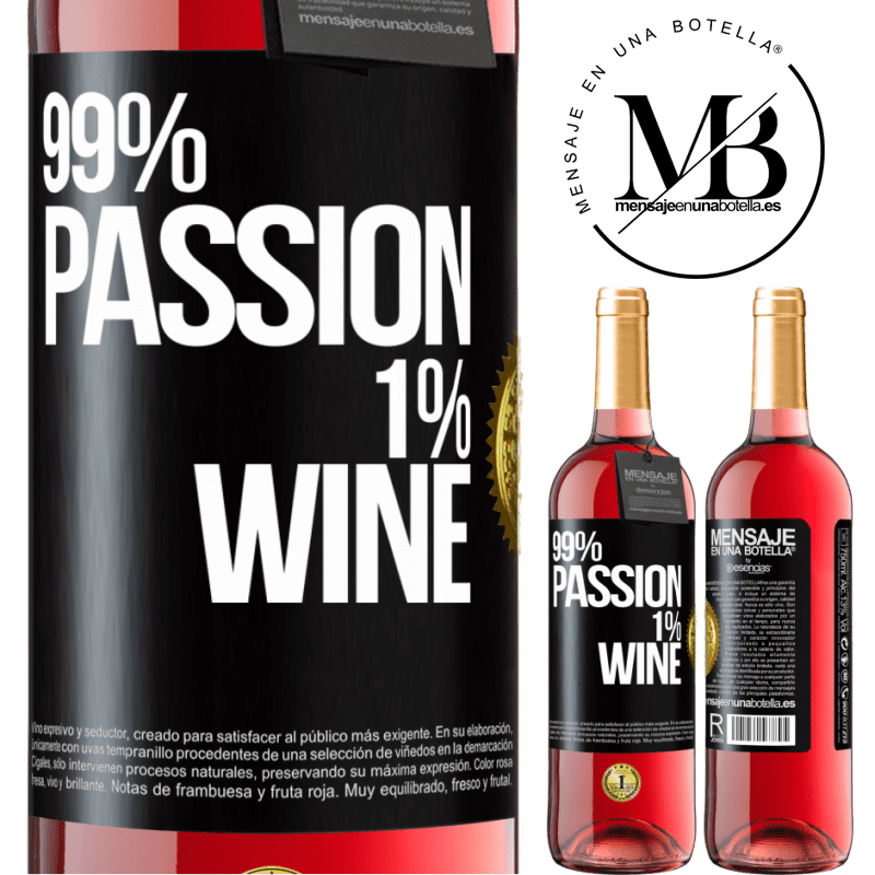29,95 € Envio grátis | Vinho rosé Edição ROSÉ 99% passion, 1% wine Etiqueta Preta. Etiqueta personalizável Vinho jovem Colheita 2025 Tempranillo