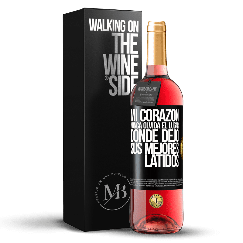 29,95 € Envío gratis | Vino Rosado Edición ROSÉ Mi corazón nunca olvida el lugar donde dejó sus mejores latidos Etiqueta Negra. Etiqueta personalizable Vino joven Cosecha 2025 Tempranillo