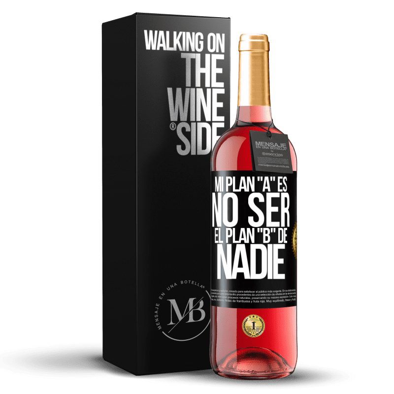 29,95 € Envío gratis | Vino Rosado Edición ROSÉ Mi plan A es no ser el plan B de nadie Etiqueta Negra. Etiqueta personalizable Vino joven Cosecha 2024 Tempranillo