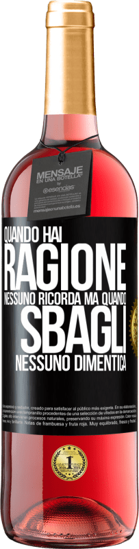 29,95 € Spedizione Gratuita | Vino rosato Edizione ROSÉ Quando hai ragione, nessuno ricorda, ma quando sbagli, nessuno dimentica Etichetta Nera. Etichetta personalizzabile Vino giovane Raccogliere 2025 Tempranillo