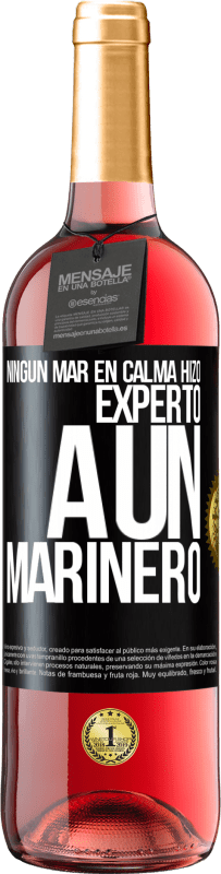 29,95 € | Vino Rosado Edición ROSÉ Ningún mar en calma hizo experto a un marinero Etiqueta Negra. Etiqueta personalizable Vino joven Cosecha 2024 Tempranillo