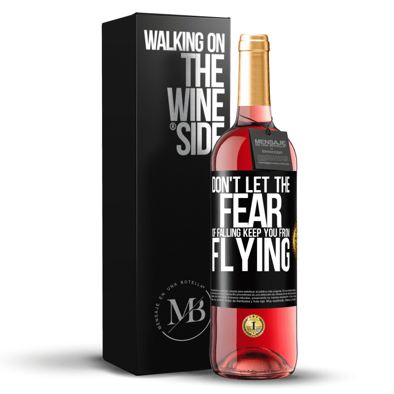 29,95 € Free Shipping | Rosé Wine ROSÉ Edition Don't let the fear of falling keep you from flying Black Label. Customizable label Young wine Harvest 2024 Tempranillo