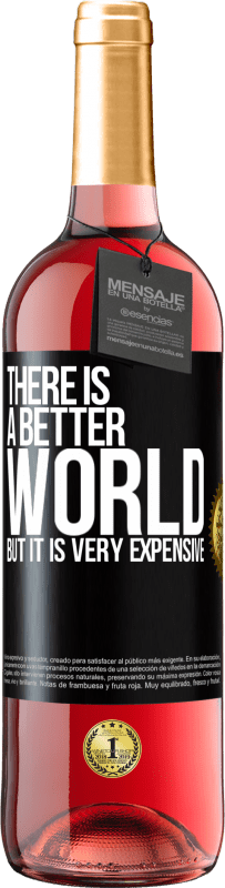 29,95 € | ロゼワイン ROSÉエディション より良い世界がありますが、それは非常に高価です ブラックラベル. カスタマイズ可能なラベル 若いワイン 収穫 2023 Tempranillo