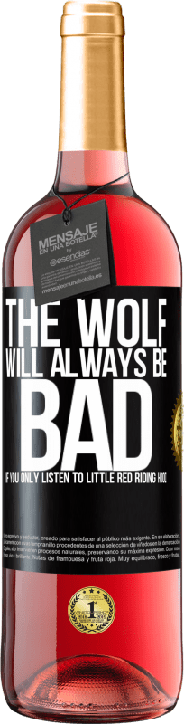 29,95 € 免费送货 | 桃红葡萄酒 ROSÉ版 如果您只听《小红帽》的话，狼将永远是坏人 黑标. 可自定义的标签 青年酒 收成 2023 Tempranillo