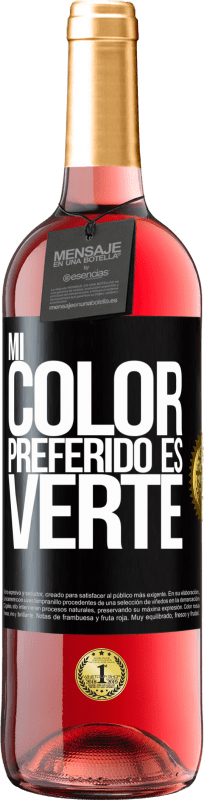 29,95 € | Vino rosato Edizione ROSÉ Mi color preferido es: verte Etichetta Nera. Etichetta personalizzabile Vino giovane Raccogliere 2025 Tempranillo