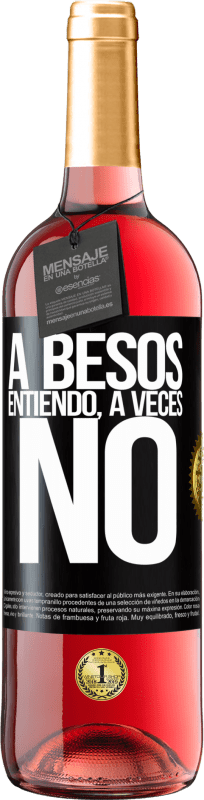29,95 € Kostenloser Versand | Roséwein ROSÉ Ausgabe A besos entiendo, a veces no Schwarzes Etikett. Anpassbares Etikett Junger Wein Ernte 2025 Tempranillo