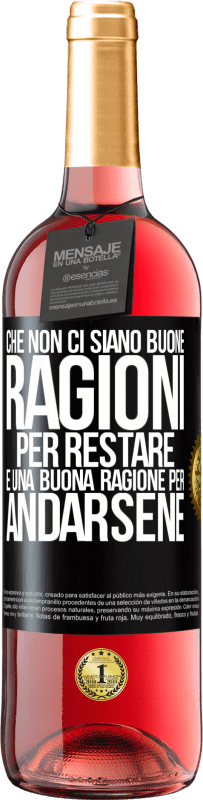 29,95 € | Vino rosato Edizione ROSÉ Che non ci siano buone ragioni per restare, è una buona ragione per andarsene Etichetta Nera. Etichetta personalizzabile Vino giovane Raccogliere 2024 Tempranillo