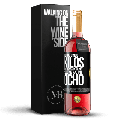 «De los cinco kilos que pensaba bajar, sólo me faltan ocho» Edición ROSÉ