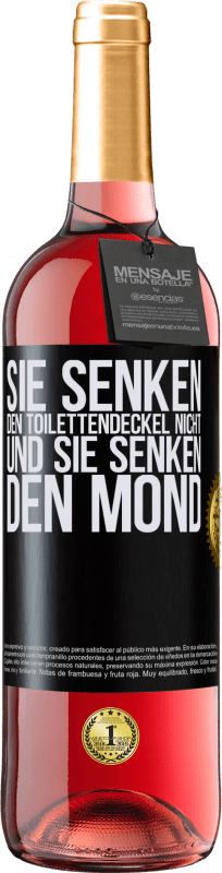 29,95 € | Roséwein ROSÉ Ausgabe Sie senken den Toilettendeckel nicht und sie senken den Mond Schwarzes Etikett. Anpassbares Etikett Junger Wein Ernte 2024 Tempranillo