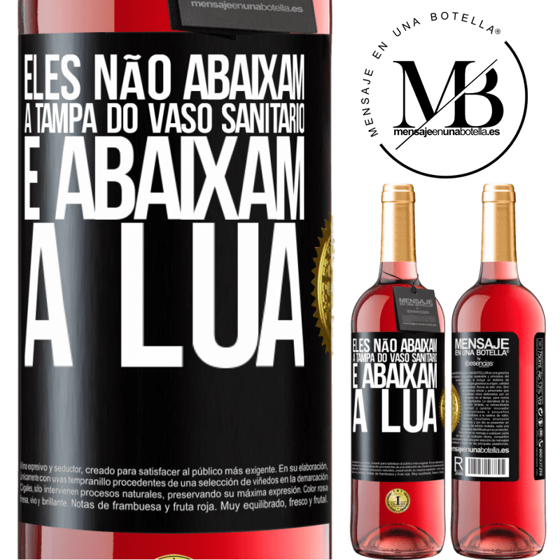 29,95 € Envio grátis | Vinho rosé Edição ROSÉ Eles não abaixam a tampa do vaso sanitário e abaixam a lua Etiqueta Preta. Etiqueta personalizável Vinho jovem Colheita 2024 Tempranillo