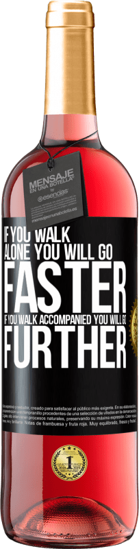 29,95 € | Rosé Wine ROSÉ Edition If you walk alone, you will go faster. If you walk accompanied, you will go further Black Label. Customizable label Young wine Harvest 2025 Tempranillo