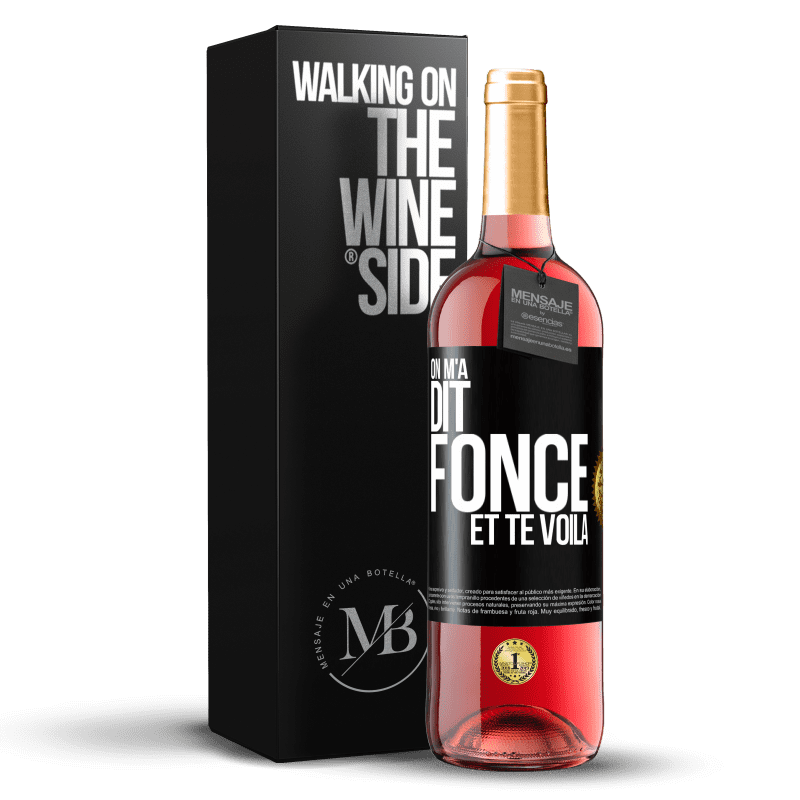 29,95 € Envoi gratuit | Vin rosé Édition ROSÉ On m'a dit fonce et te voilà Étiquette Noire. Étiquette personnalisable Vin jeune Récolte 2024 Tempranillo