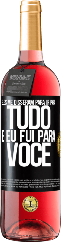 «Eles me disseram para ir para tudo e eu fui para você» Edição ROSÉ