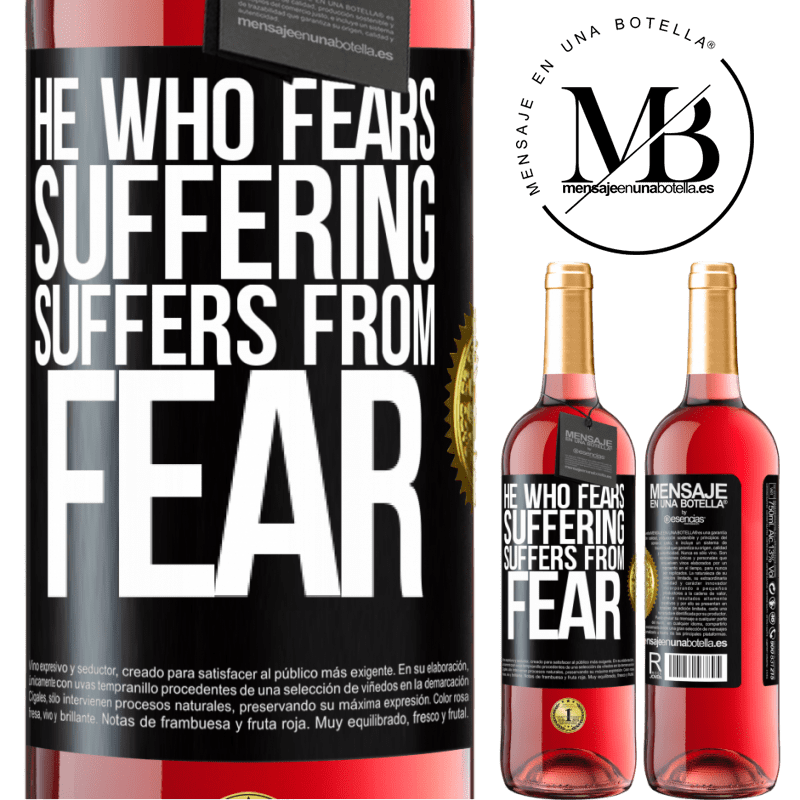 24,95 € Free Shipping | Rosé Wine ROSÉ Edition He who fears suffering, suffers from fear Black Label. Customizable label Young wine Harvest 2021 Tempranillo