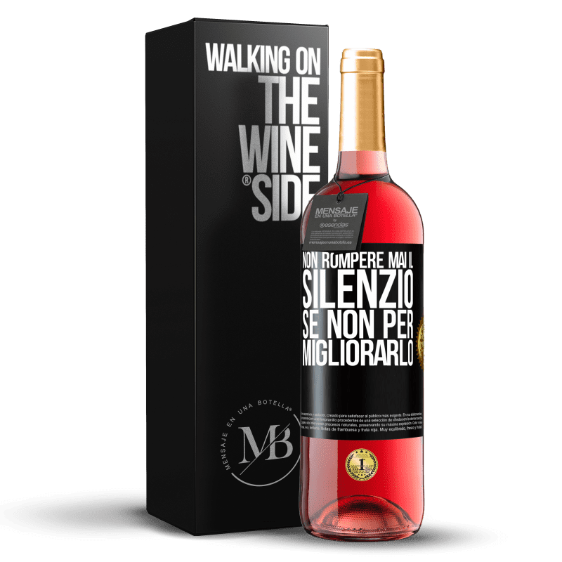 29,95 € Spedizione Gratuita | Vino rosato Edizione ROSÉ Non rompere mai il silenzio se non per migliorarlo Etichetta Nera. Etichetta personalizzabile Vino giovane Raccogliere 2024 Tempranillo