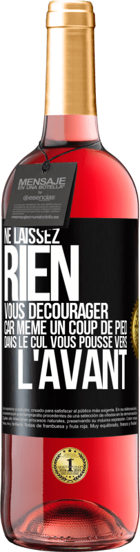29,95 € Envoi gratuit | Vin rosé Édition ROSÉ Ne laissez rien vous décourager, car même un coup de pied dans le cul vous pousse vers l'avant Étiquette Noire. Étiquette personnalisable Vin jeune Récolte 2025 Tempranillo