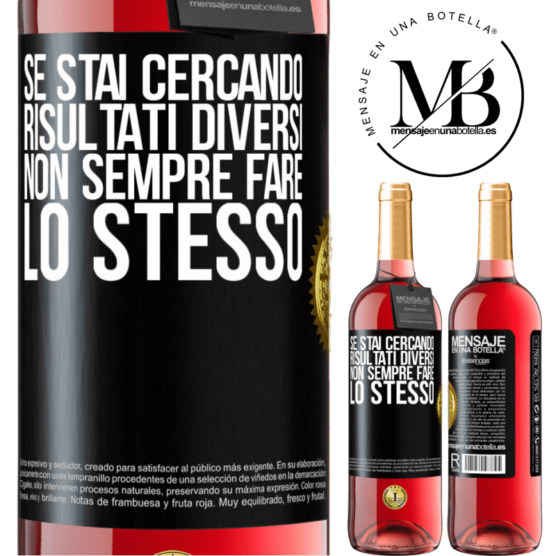 29,95 € Spedizione Gratuita | Vino rosato Edizione ROSÉ Se stai cercando risultati diversi, non sempre fare lo stesso Etichetta Nera. Etichetta personalizzabile Vino giovane Raccogliere 2023 Tempranillo