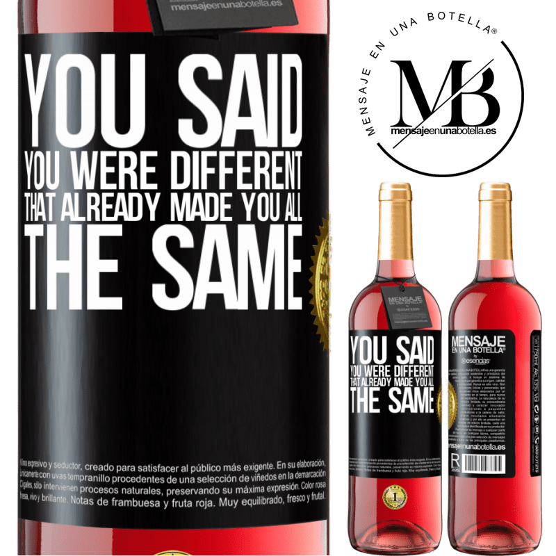 29,95 € Free Shipping | Rosé Wine ROSÉ Edition You said you were different, that already made you all the same Black Label. Customizable label Young wine Harvest 2023 Tempranillo