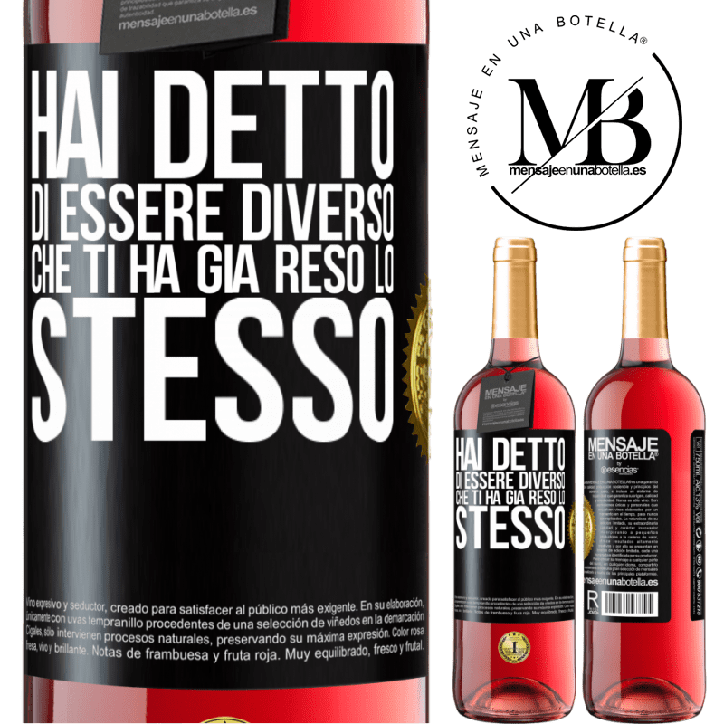 29,95 € Spedizione Gratuita | Vino rosato Edizione ROSÉ Hai detto di essere diverso, che ti ha già reso lo stesso Etichetta Nera. Etichetta personalizzabile Vino giovane Raccogliere 2024 Tempranillo