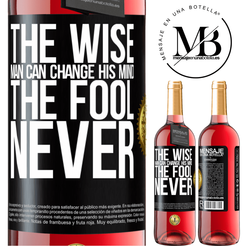 24,95 € Free Shipping | Rosé Wine ROSÉ Edition The wise man can change his mind. The fool, never Black Label. Customizable label Young wine Harvest 2021 Tempranillo