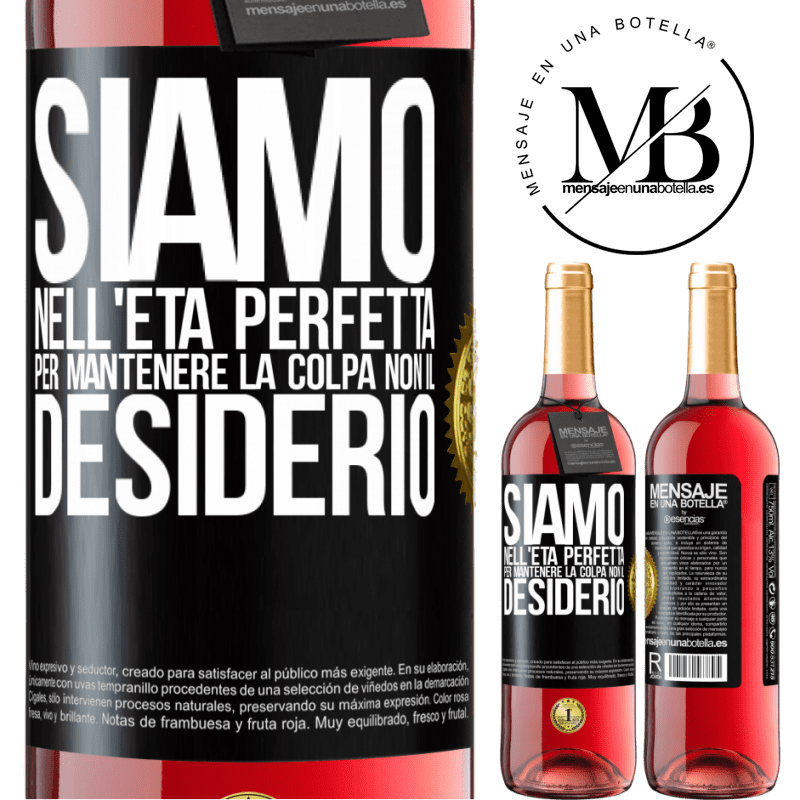 29,95 € Spedizione Gratuita | Vino rosato Edizione ROSÉ Siamo nell'età perfetta per mantenere la colpa, non il desiderio Etichetta Nera. Etichetta personalizzabile Vino giovane Raccogliere 2024 Tempranillo