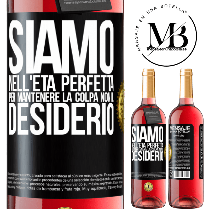 29,95 € Spedizione Gratuita | Vino rosato Edizione ROSÉ Siamo nell'età perfetta per mantenere la colpa, non il desiderio Etichetta Nera. Etichetta personalizzabile Vino giovane Raccogliere 2025 Tempranillo