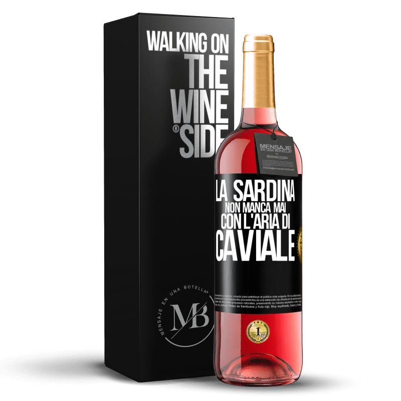 29,95 € Spedizione Gratuita | Vino rosato Edizione ROSÉ La sardina non manca mai con l'aria di caviale Etichetta Nera. Etichetta personalizzabile Vino giovane Raccogliere 2024 Tempranillo