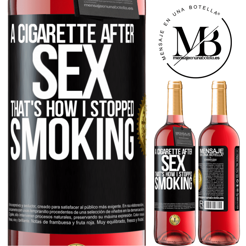 29,95 € Free Shipping | Rosé Wine ROSÉ Edition A cigarette after sex. That's how I stopped smoking Black Label. Customizable label Young wine Harvest 2022 Tempranillo