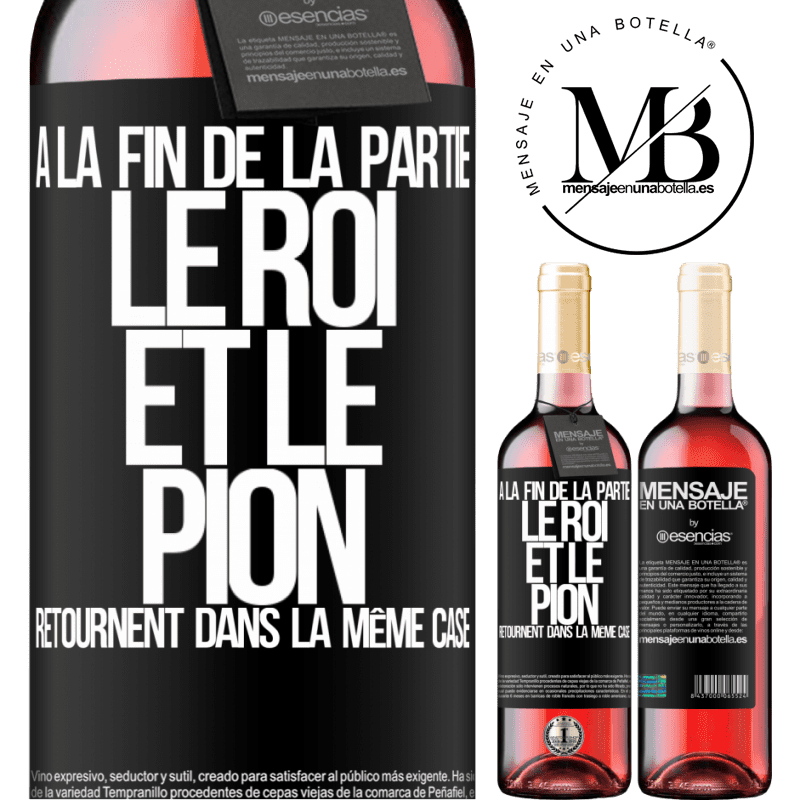 «A la fin de la partie le roi et le pion retournent dans le même coffret» Édition ROSÉ