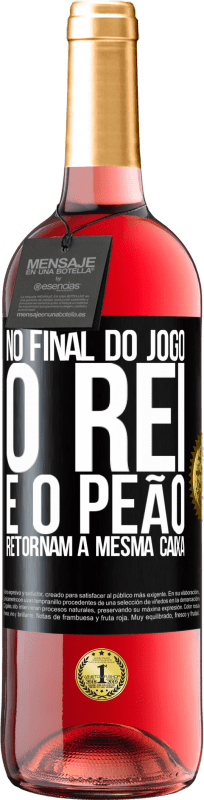 29,95 € | Vinho rosé Edição ROSÉ No final do jogo, o rei e o peão retornam à mesma caixa Etiqueta Preta. Etiqueta personalizável Vinho jovem Colheita 2024 Tempranillo