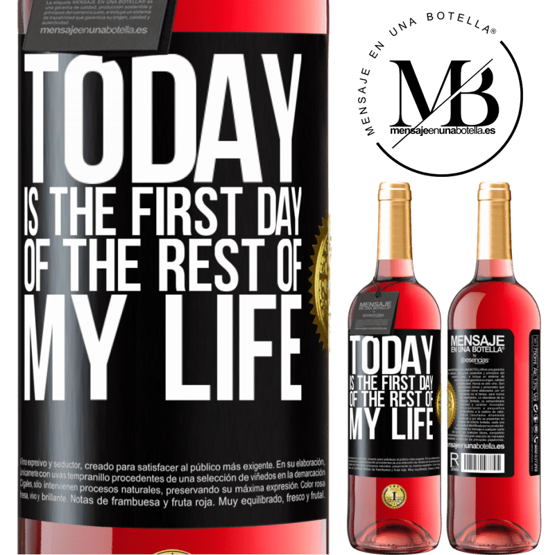 29,95 € Free Shipping | Rosé Wine ROSÉ Edition Today is the first day of the rest of my life Black Label. Customizable label Young wine Harvest 2022 Tempranillo