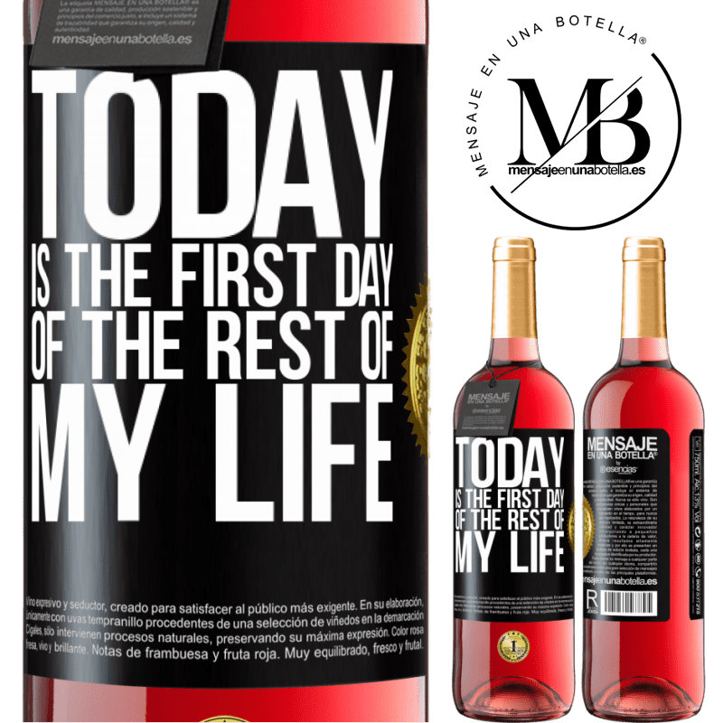 29,95 € Free Shipping | Rosé Wine ROSÉ Edition Today is the first day of the rest of my life Black Label. Customizable label Young wine Harvest 2023 Tempranillo