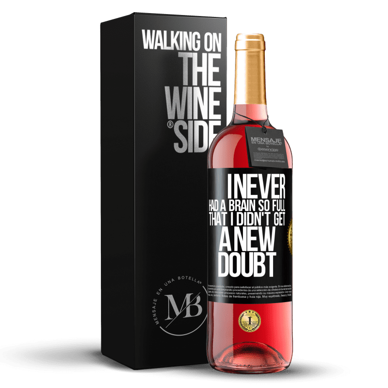 29,95 € Free Shipping | Rosé Wine ROSÉ Edition I never had a brain so full that I didn't get a new doubt Black Label. Customizable label Young wine Harvest 2024 Tempranillo