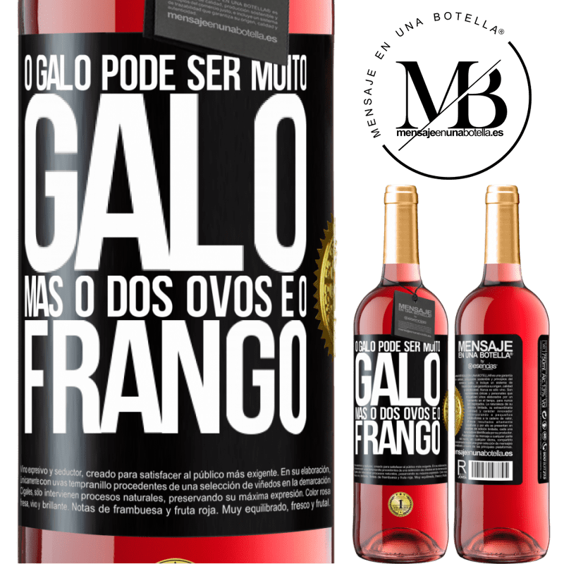 29,95 € Envio grátis | Vinho rosé Edição ROSÉ O galo pode ser muito galo, mas o dos ovos é o frango Etiqueta Preta. Etiqueta personalizável Vinho jovem Colheita 2024 Tempranillo