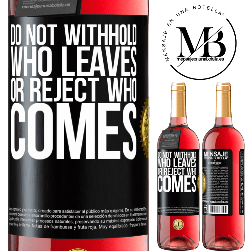29,95 € Free Shipping | Rosé Wine ROSÉ Edition Do not withhold who leaves, or reject who comes Black Label. Customizable label Young wine Harvest 2021 Tempranillo