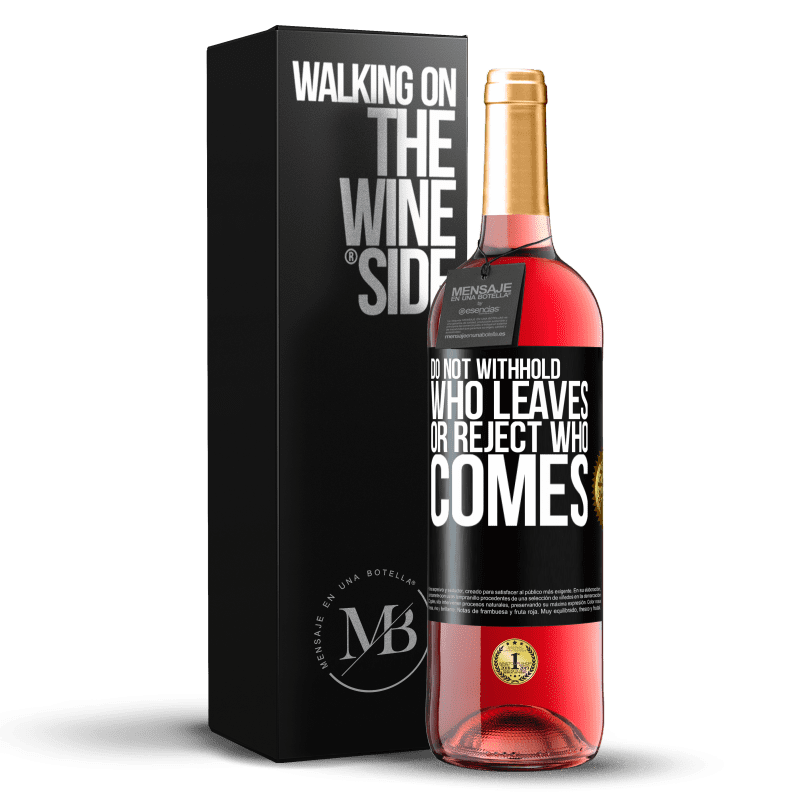 29,95 € Free Shipping | Rosé Wine ROSÉ Edition Do not withhold who leaves, or reject who comes Black Label. Customizable label Young wine Harvest 2023 Tempranillo