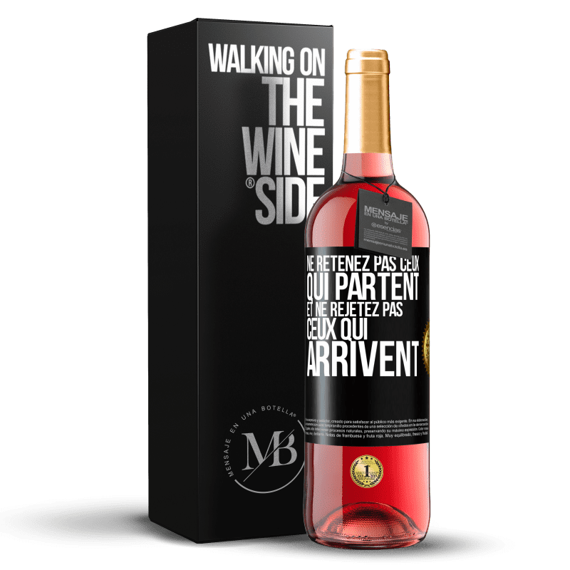 29,95 € Envoi gratuit | Vin rosé Édition ROSÉ Ne retenez pas ceux qui partent et ne rejetez pas ceux qui arrivent Étiquette Noire. Étiquette personnalisable Vin jeune Récolte 2024 Tempranillo