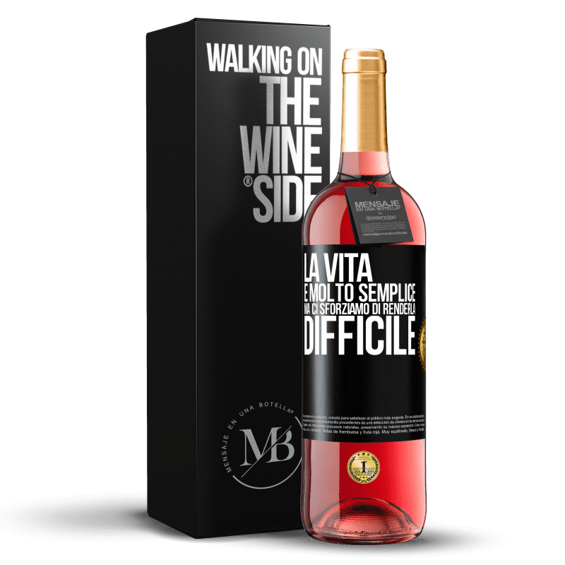 29,95 € Spedizione Gratuita | Vino rosato Edizione ROSÉ La vita è molto semplice, ma ci sforziamo di renderla difficile Etichetta Nera. Etichetta personalizzabile Vino giovane Raccogliere 2024 Tempranillo