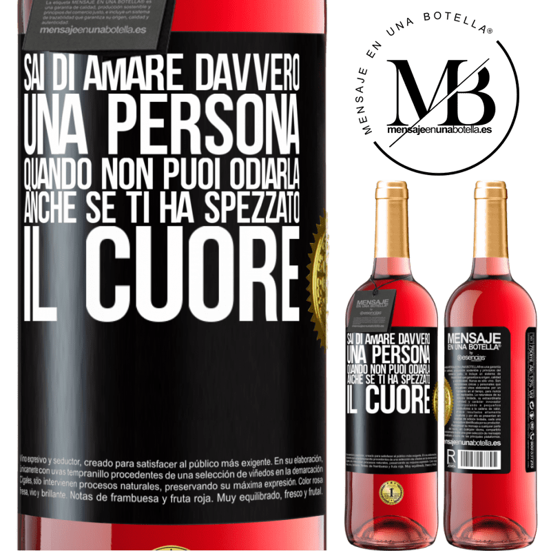 29,95 € Spedizione Gratuita | Vino rosato Edizione ROSÉ Sai di amare davvero una persona quando non puoi odiarla, anche se ti ha spezzato il cuore Etichetta Nera. Etichetta personalizzabile Vino giovane Raccogliere 2024 Tempranillo