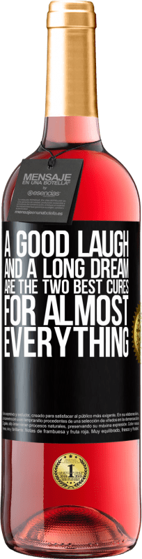 29,95 € | Rosé Wine ROSÉ Edition A good laugh and a long dream are the two best cures for almost everything Black Label. Customizable label Young wine Harvest 2024 Tempranillo