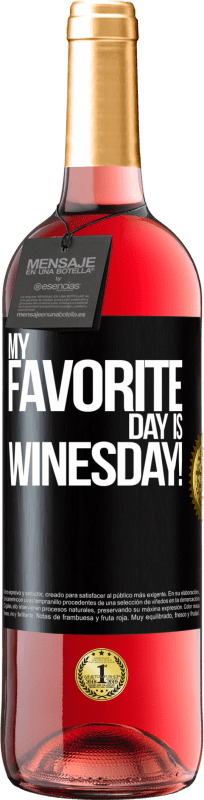 29,95 € | ロゼワイン ROSÉエディション My favorite day is winesday! ブラックラベル. カスタマイズ可能なラベル 若いワイン 収穫 2023 Tempranillo