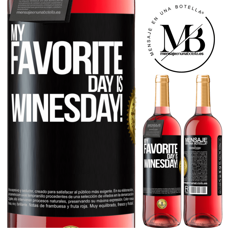 24,95 € Free Shipping | Rosé Wine ROSÉ Edition My favorite day is winesday! Black Label. Customizable label Young wine Harvest 2021 Tempranillo